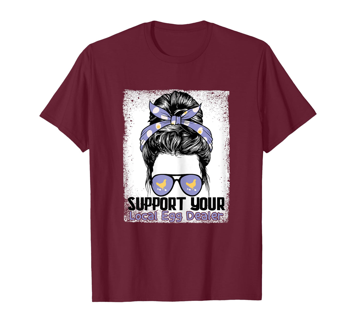 Support Your Local Egg Dealer Farmer Chicken Egg Lover Women T-Shirt