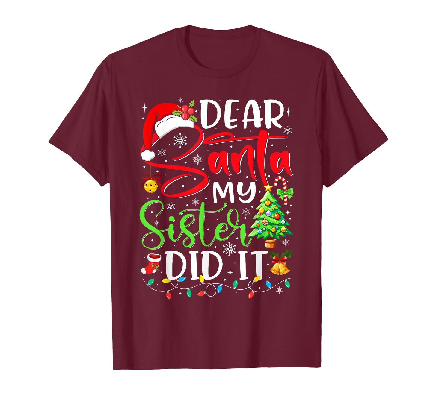 Dear Santa My Sister Did It Funny Xmas Christmas Pajamas T-Shirt
