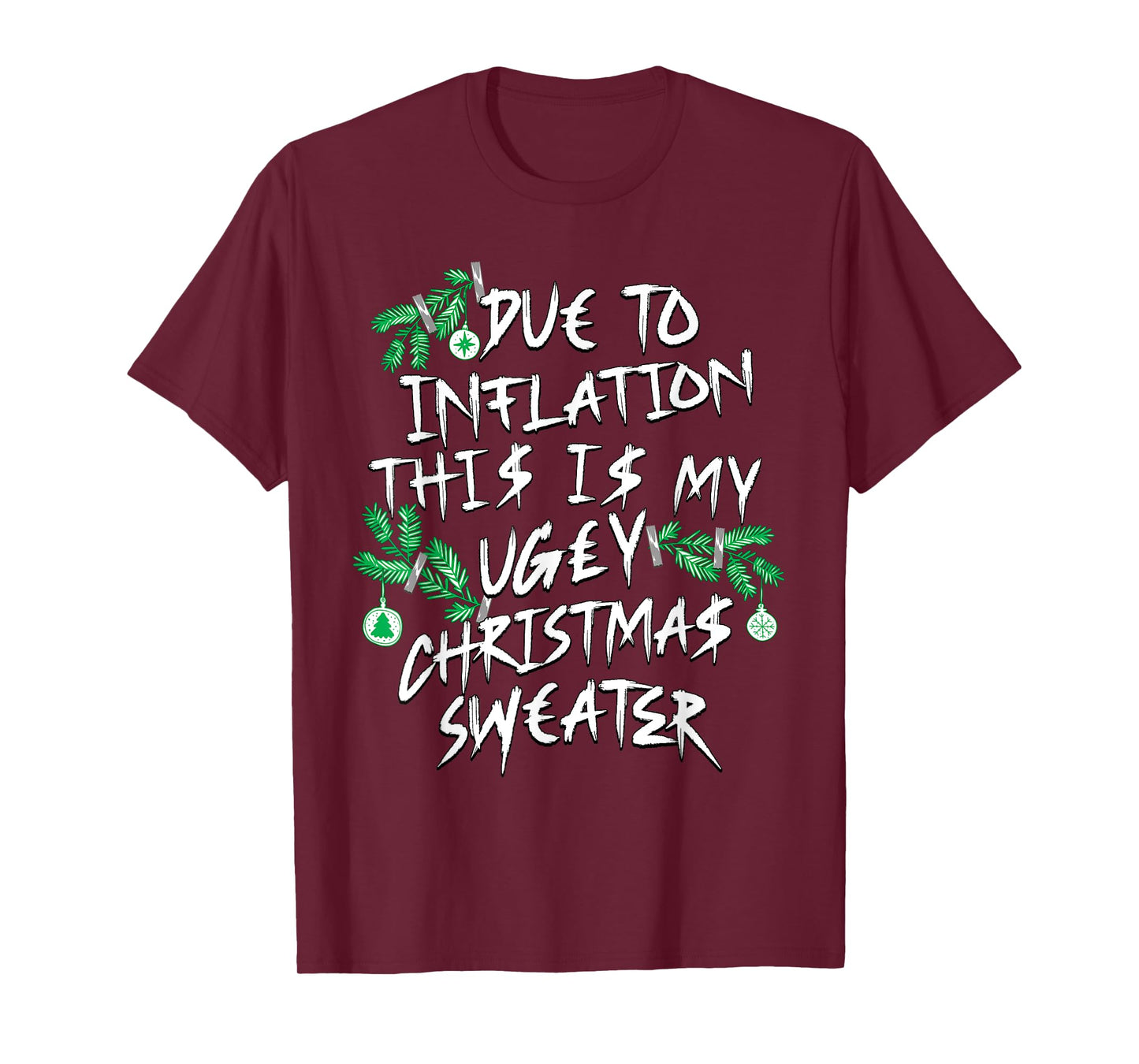 Funny Due To Inflation Ugly Christmas Sweaters for Men Women T-Shirt