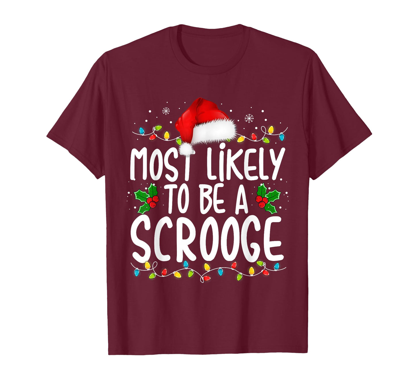 Most Likely To Be A Scrooge New Funny Family Christmas T-Shirt