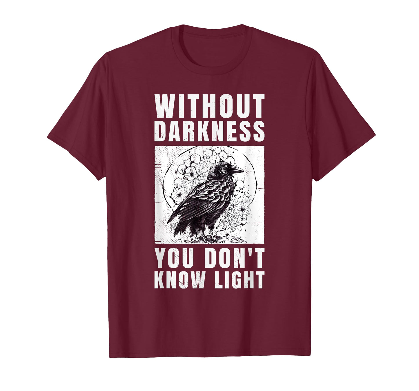 crow raven. Without darkness you don't know light. T-Shirt