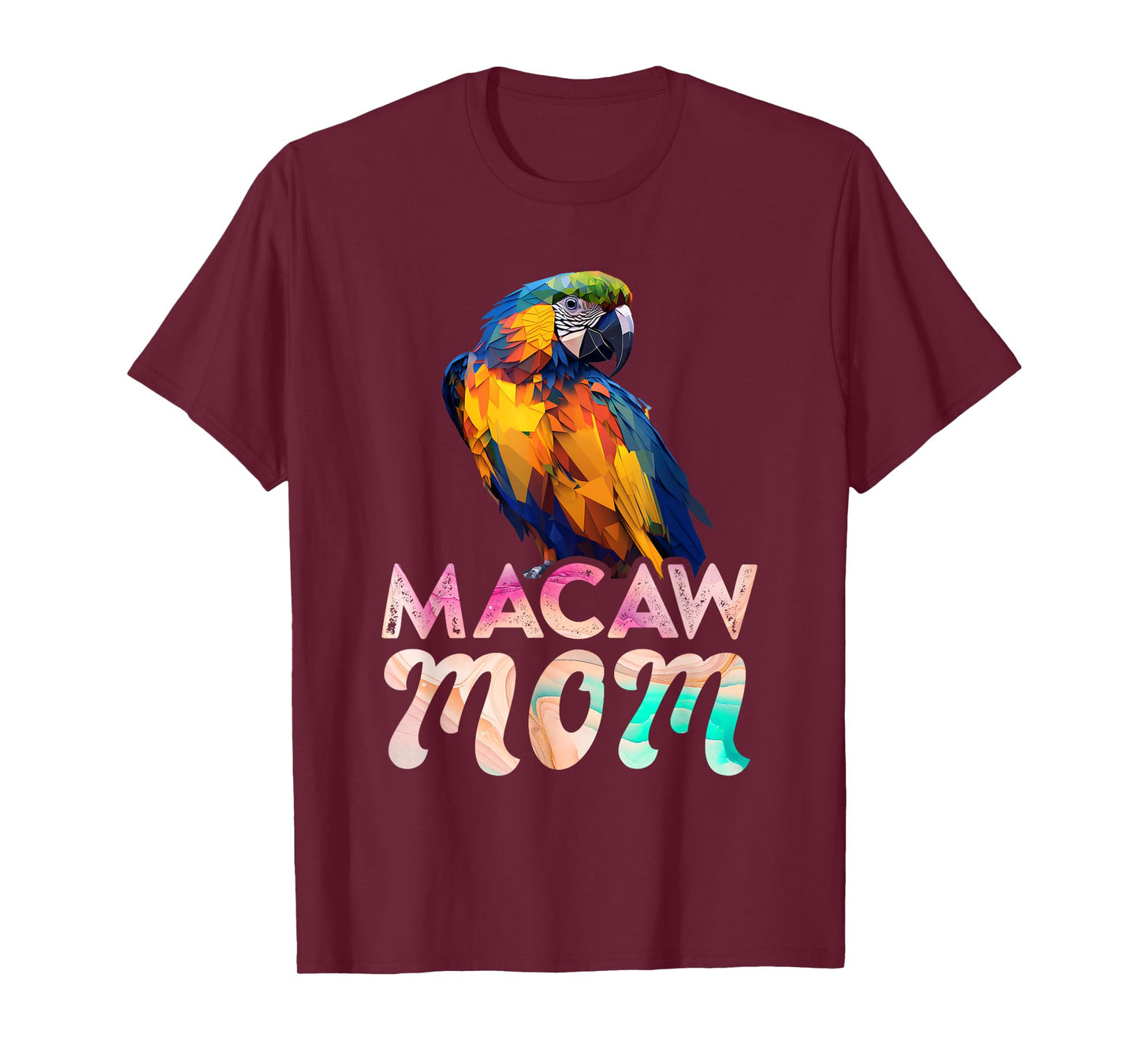 Macaw Mom Macaws Mommy Bird Lovers Women Parrot Owners T-Shirt