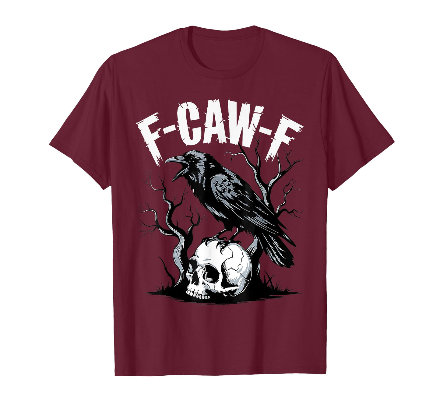 Black Crow F-Caw-F Funny Black Bird Skull Adult Humor T-Shirt