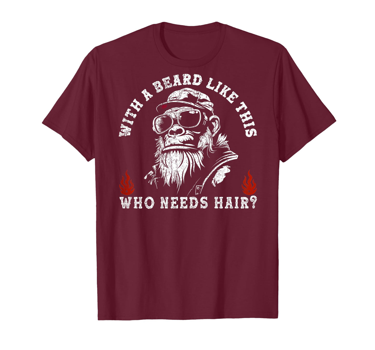 with A Beard Like This Who Needs Hair Funny Monkey (On Back) T-Shirt