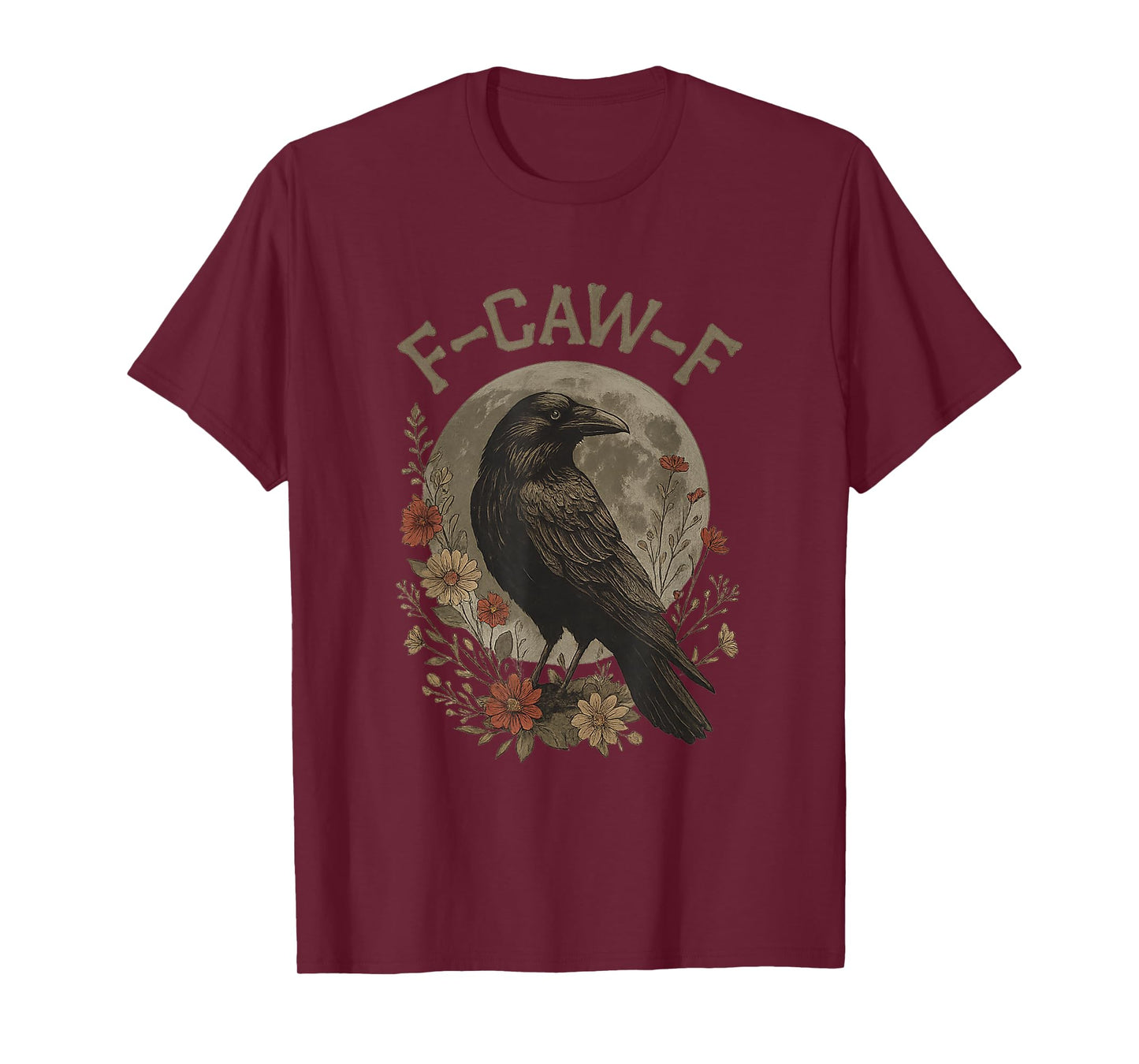 Funny F Caw F Raven Bird Saying Graphic F-Caw-F Crow T-Shirt