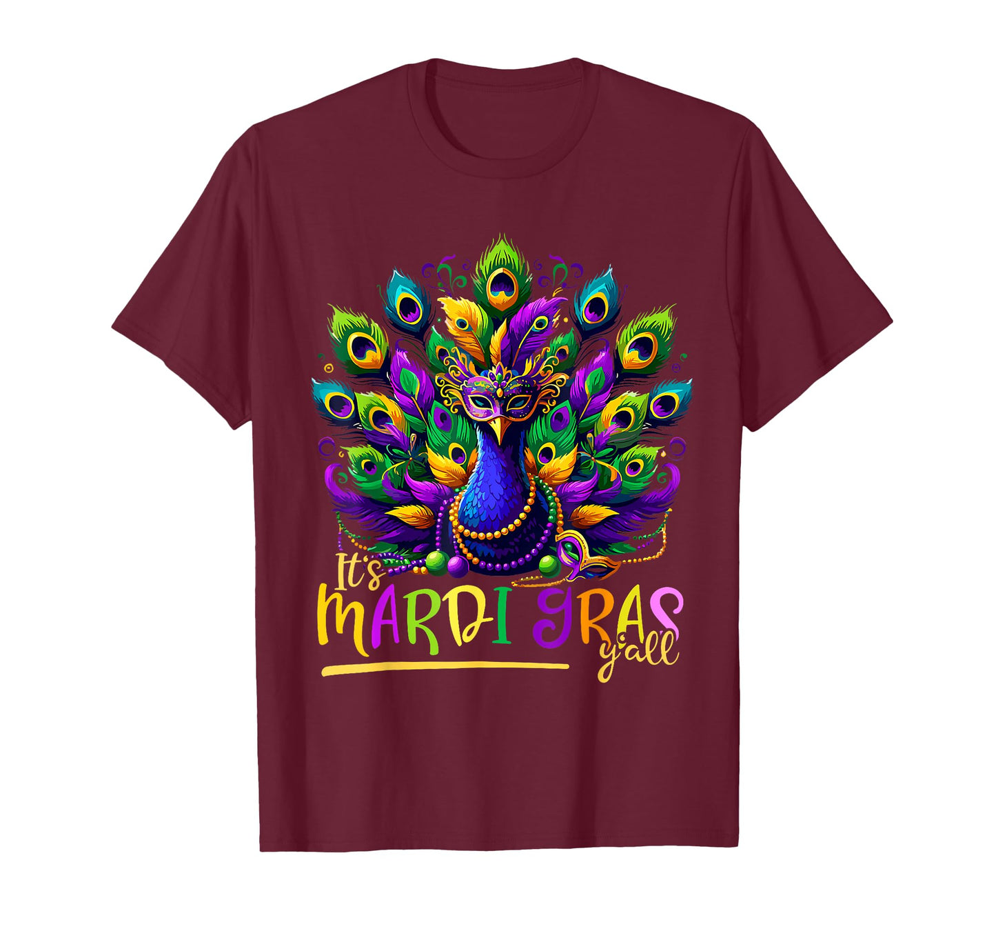 Its Mardi Gras Y'All Peacock Costume Kids Women Mardi Gras T-Shirt