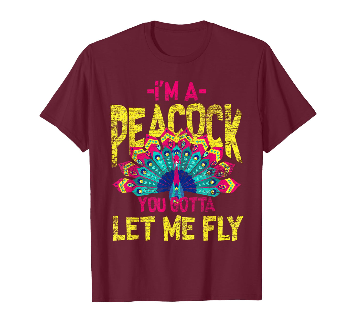 You Gotta Let Me Fly Peacock T-Shirt