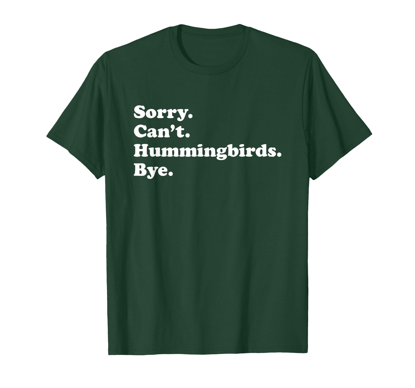 Funny Hummingbird Bird Gift for Men Women Boys or Girls T-Shirt