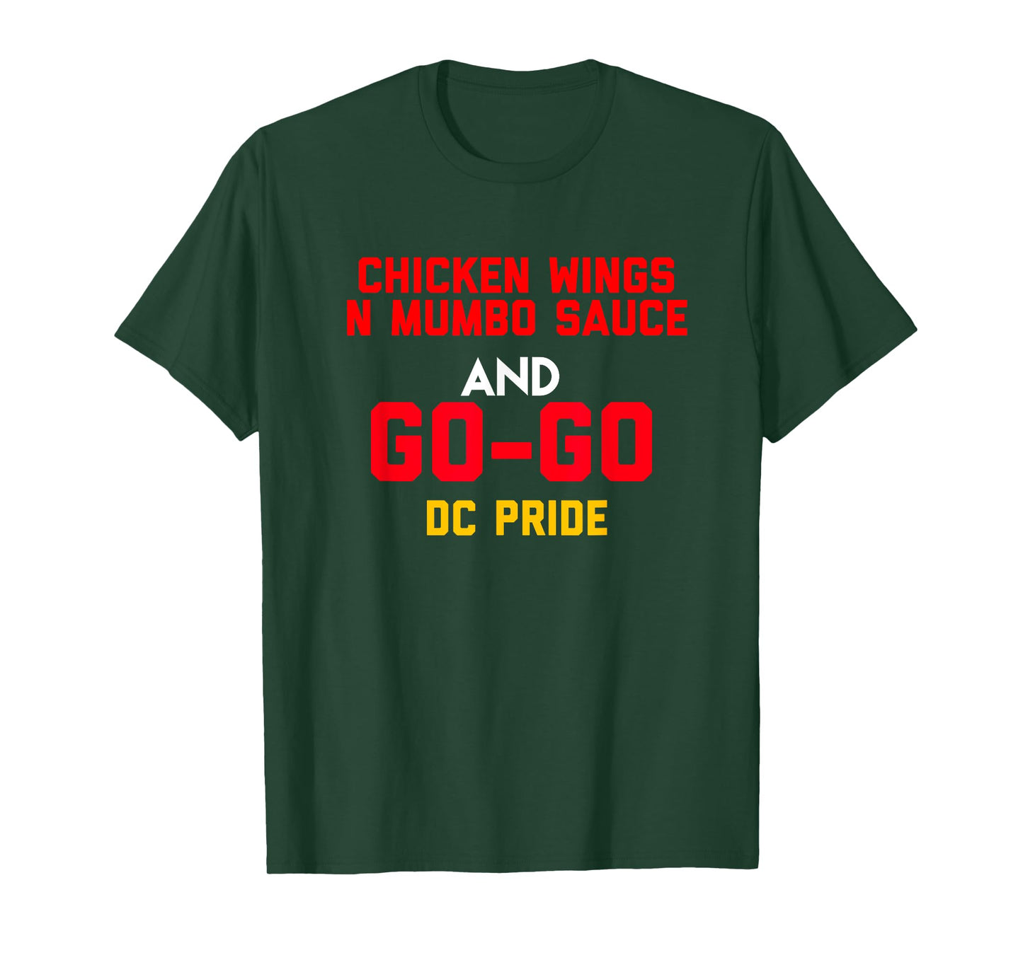 Chicken Wings N Mumbo Sauce and Go Go Music gift for all T-Shirt