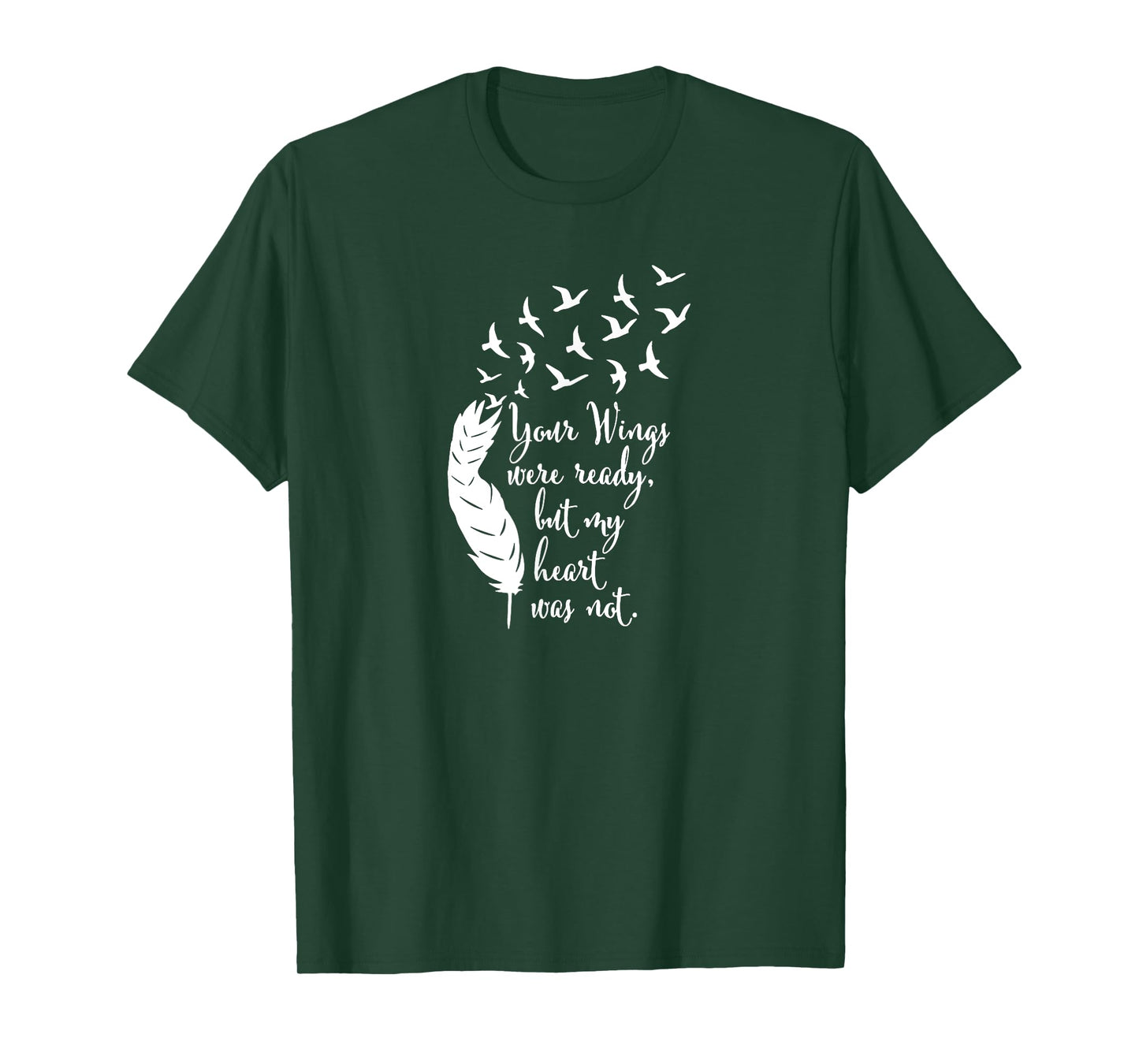 Your Wings Were Ready TShirt, Memorial Day, In Loving Memory T-Shirt