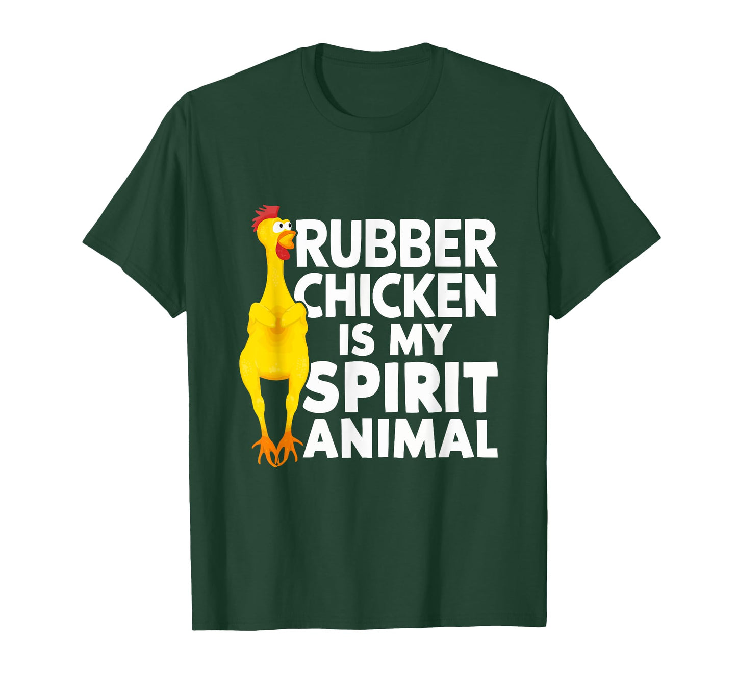 Rubber Chicken Is My Spirit Animal Funny T-Shirt