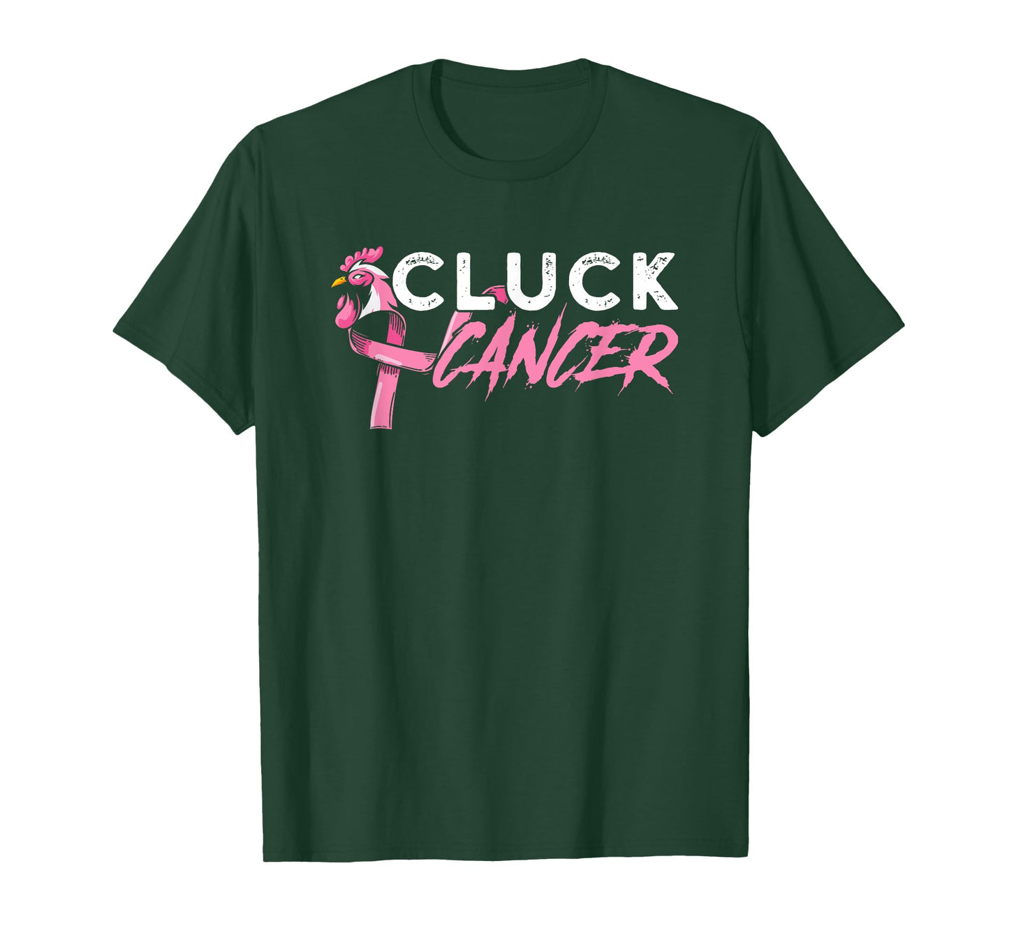 Cluck Cancer A Breast Cancer And Chicken Farm Enthusiast T-Shirt