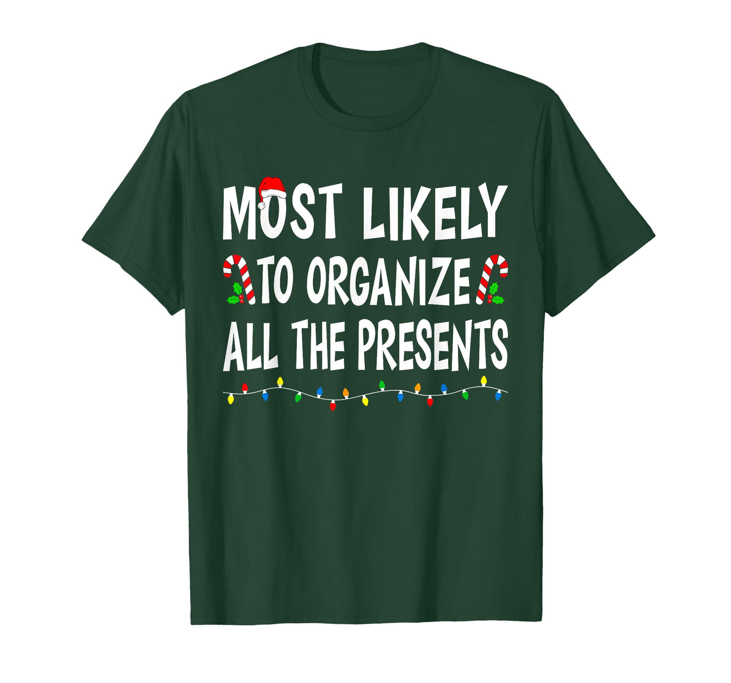 Most Likely To Organize All Presents Funny Family Christmas T-Shirt