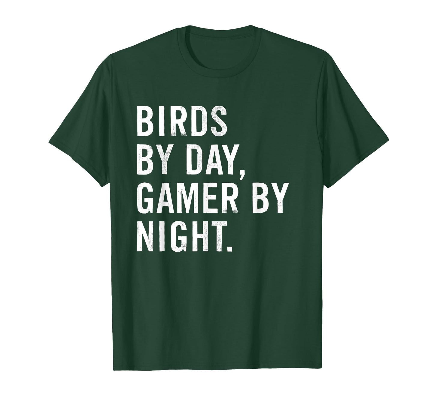 Birds By Day Gamer By Night Funny Bird Watching T-Shirt