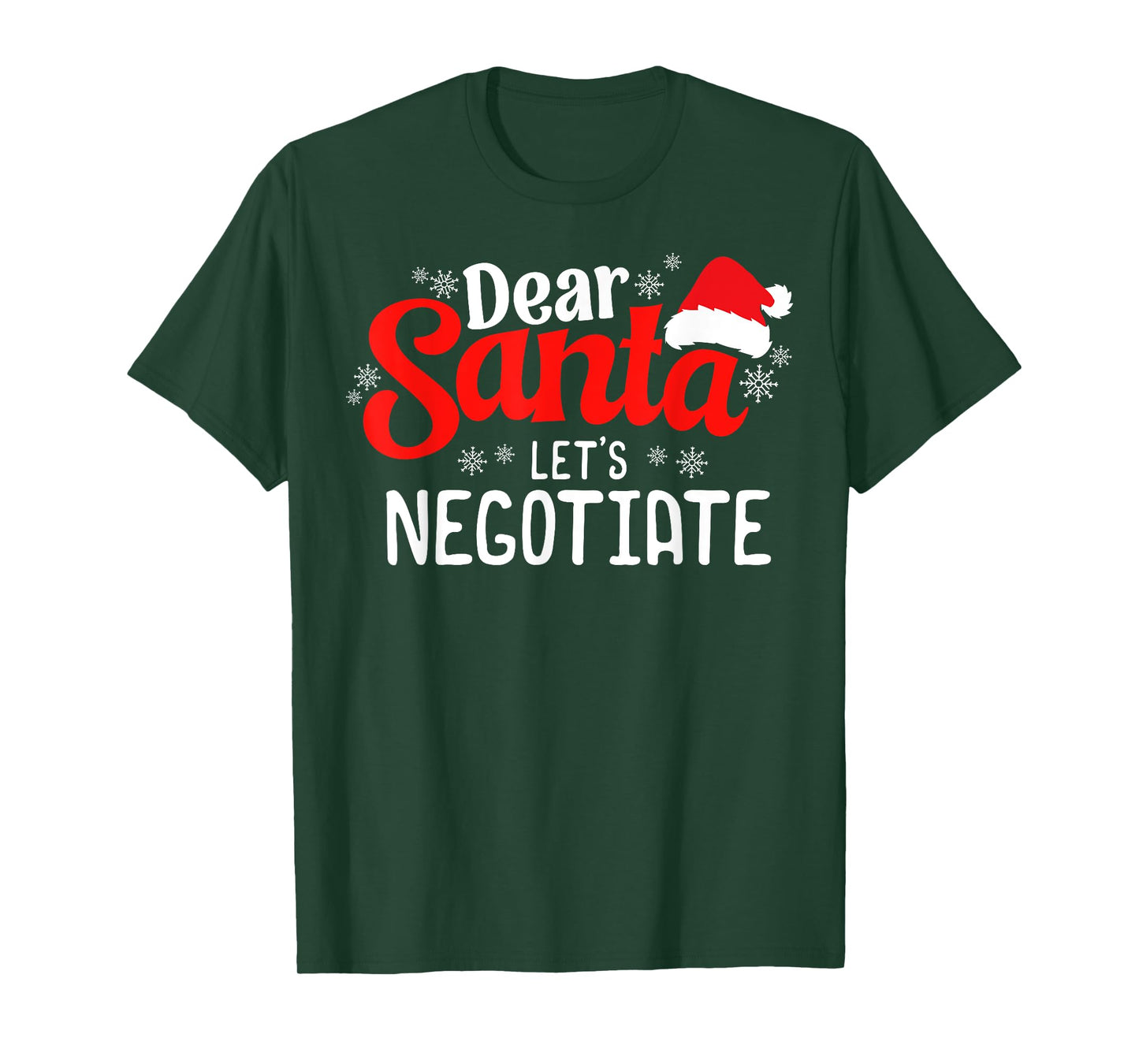 Dear Santa Let's Negotiate Funny Christmas Sarcastic Humor T-Shirt