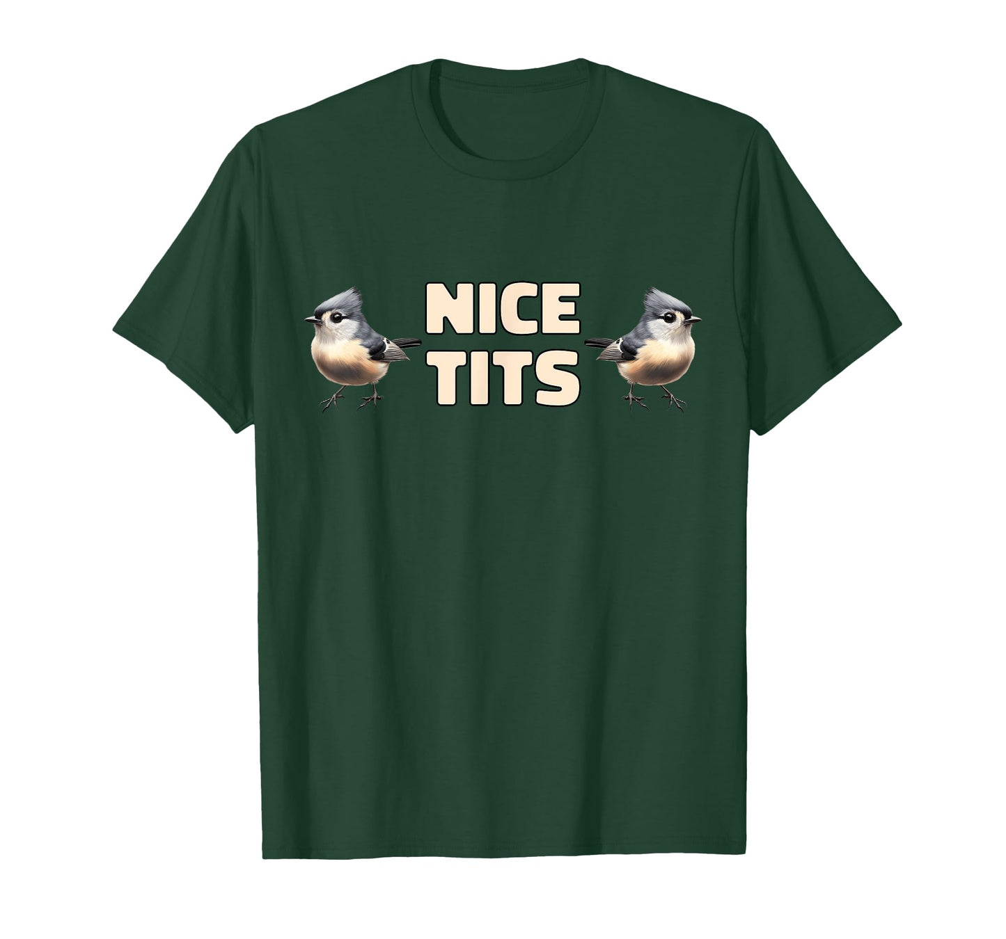 Nice Tits Funny Tufted Titmouse Birds Nature Birdwatching T-Shirt