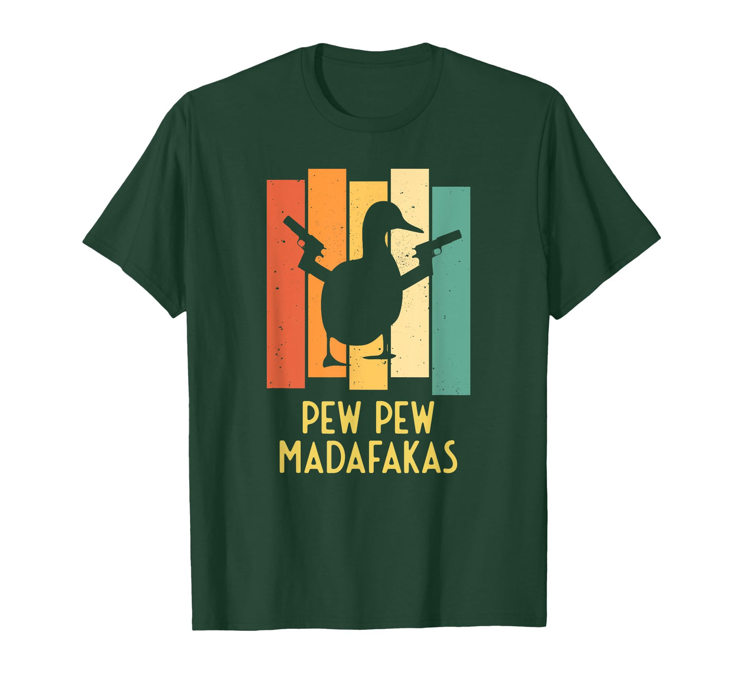 Duck with Pistols Crazy Vintage I Pew Pew Madafakas T-Shirt