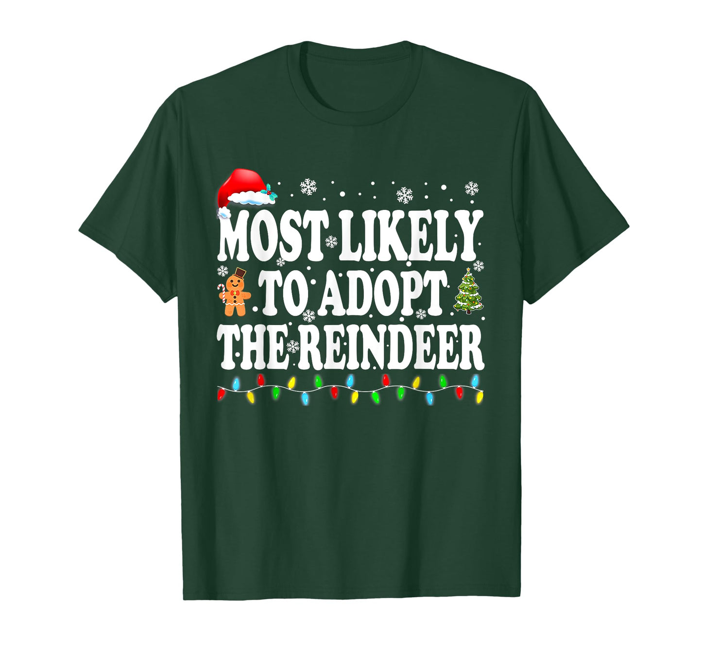 Most Likely To Adopt The Reindeer Family Christmas Holiday T-Shirt