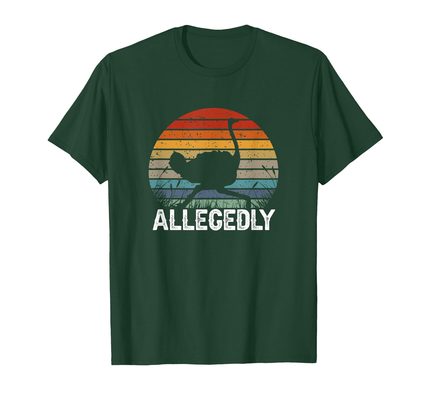 Ostrich Lovers Flightless Bird Funny Lawyer Allegedly T-Shirt