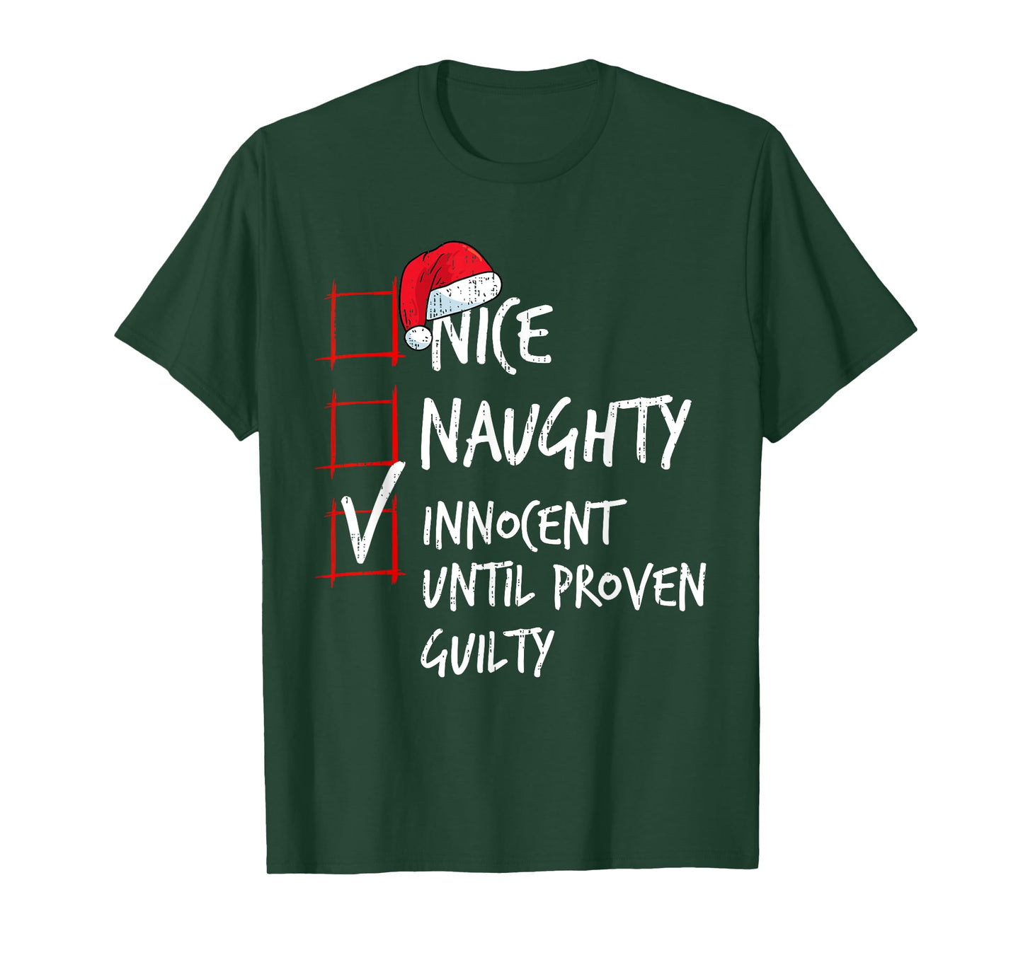 Nice Naughty Innocent Until Proven Guilty Christmas List T-Shirt