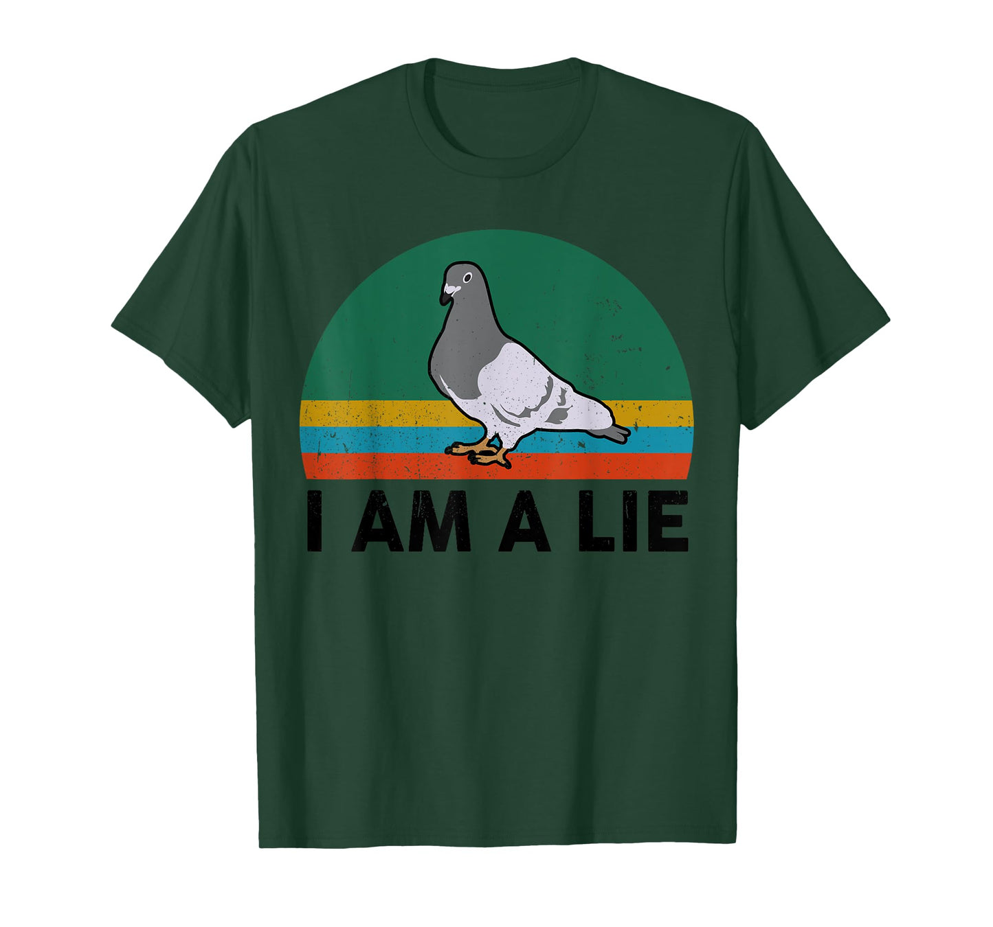 Funny I Am A Lie Conspiracy Theory Bird Aren't Real Truther T-Shirt