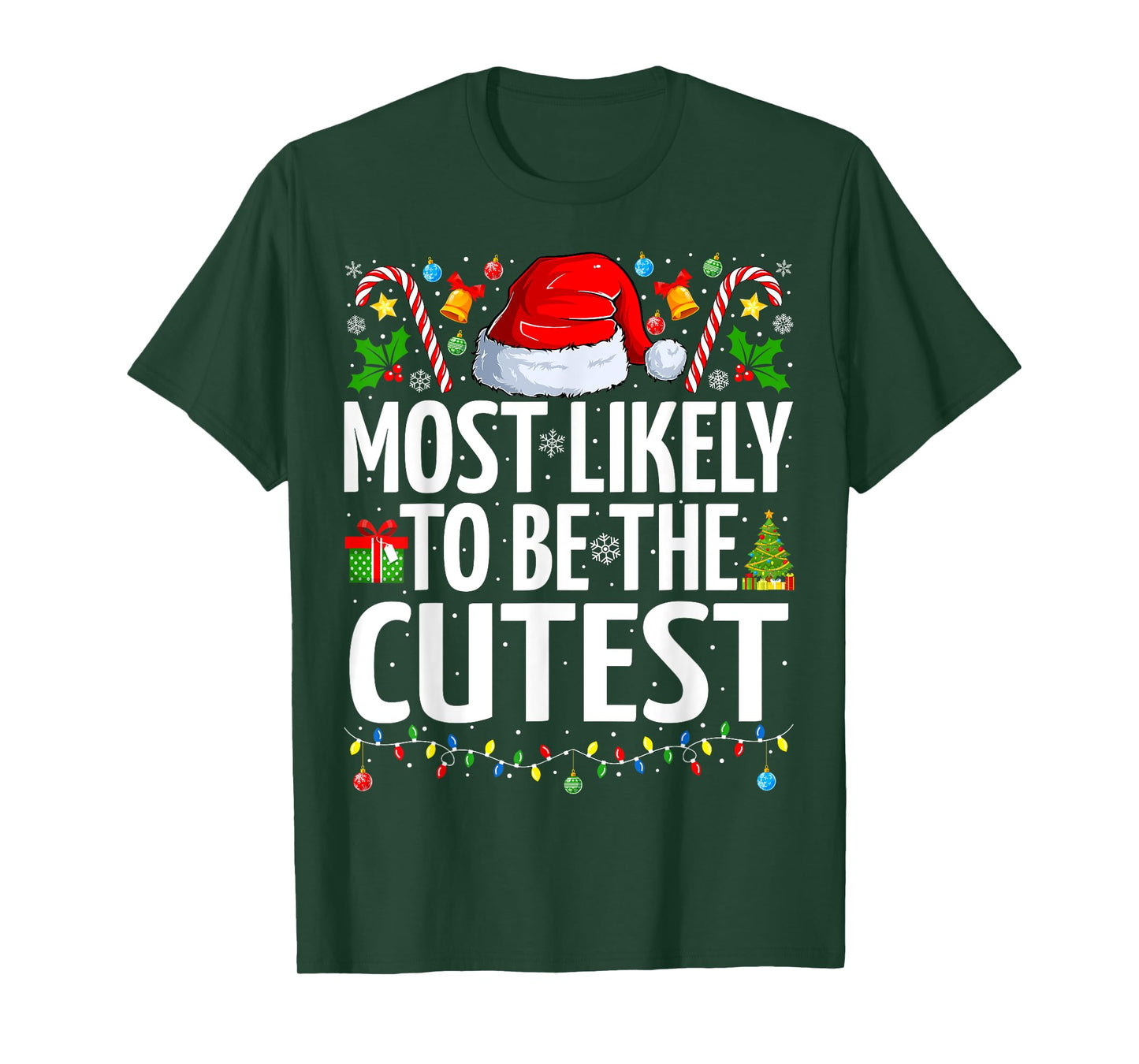 Most Likely To Be The Cutest Xmas Family Matching Christmas T-Shirt
