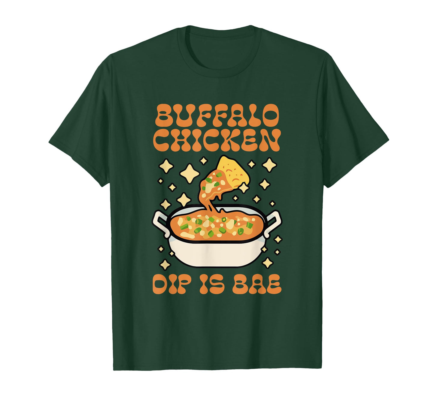 Buffalo Chicken Dip Is Bae Apparel Thanksgiving Christmas T-Shirt