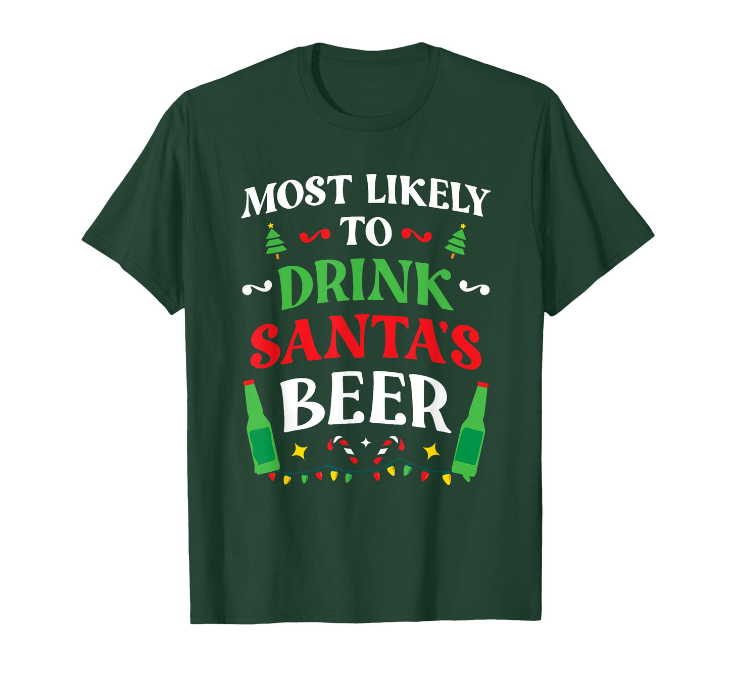 Most Likely To Drink Santa's Beer Family Christmas Matching T-Shirt
