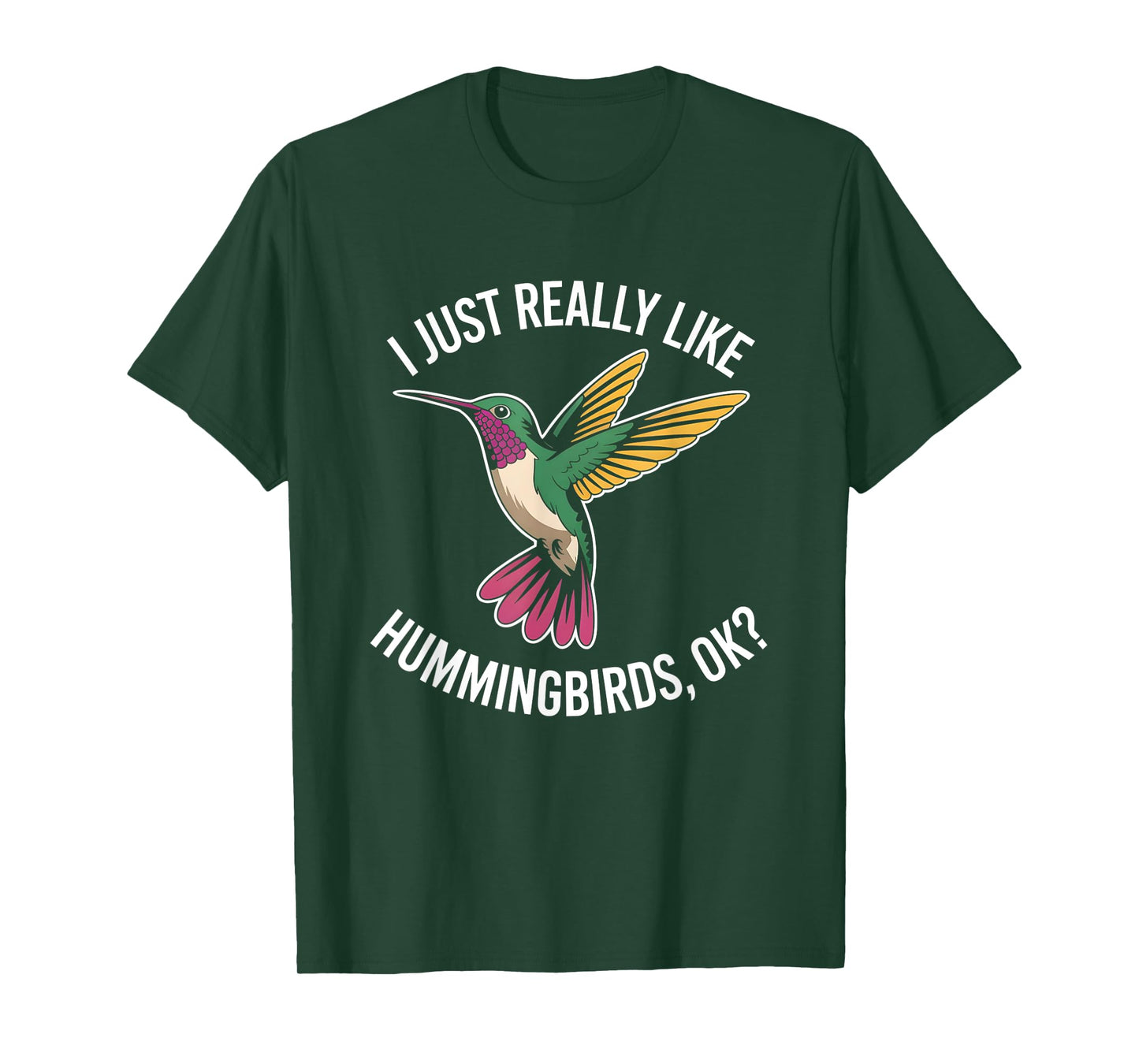 Funny Bird Lover I Just Really Like Hummingbirds T-Shirt