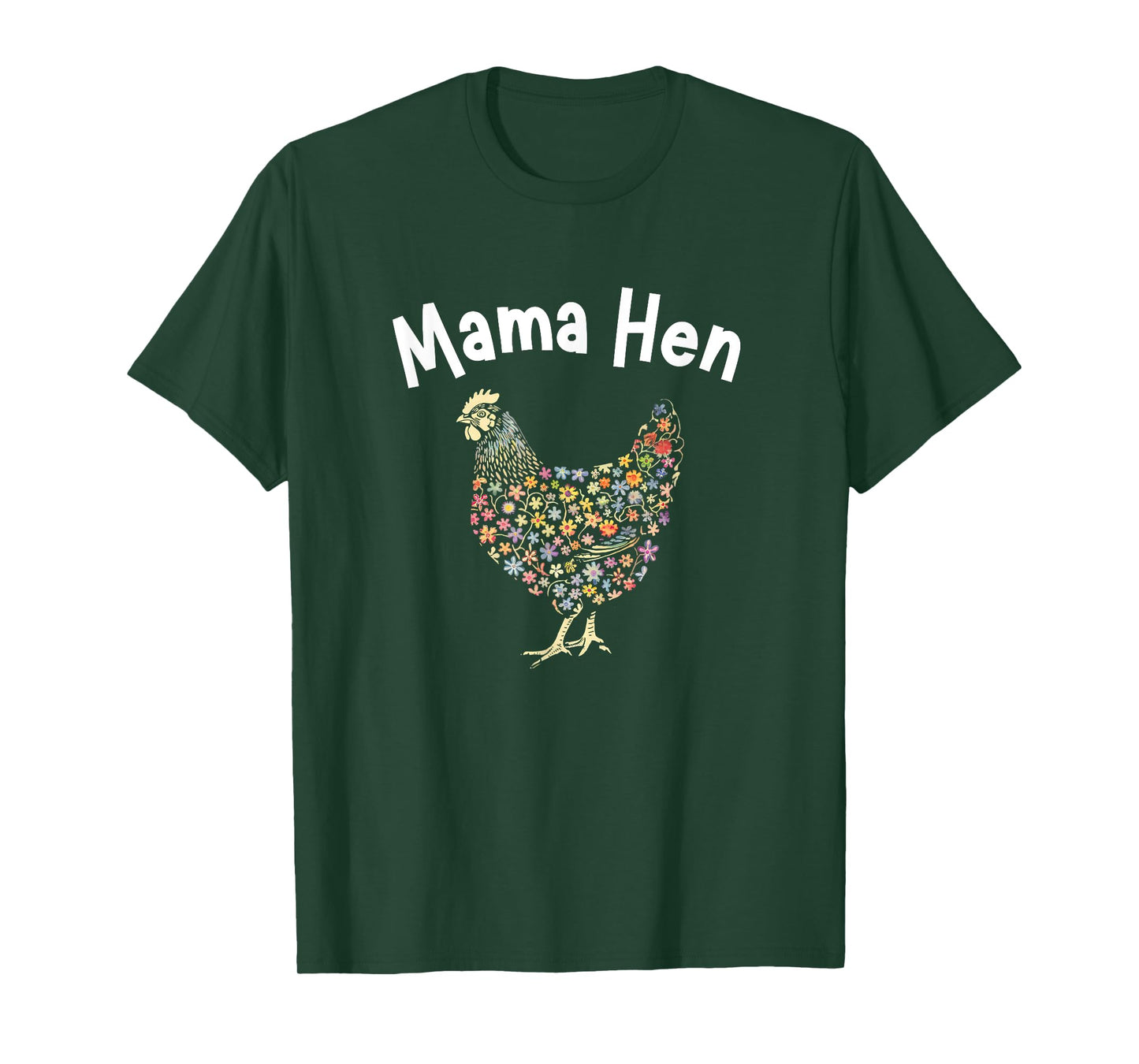 Mama Hen Flower Chicken Funny Farmer Hen Mother Day T-Shirt