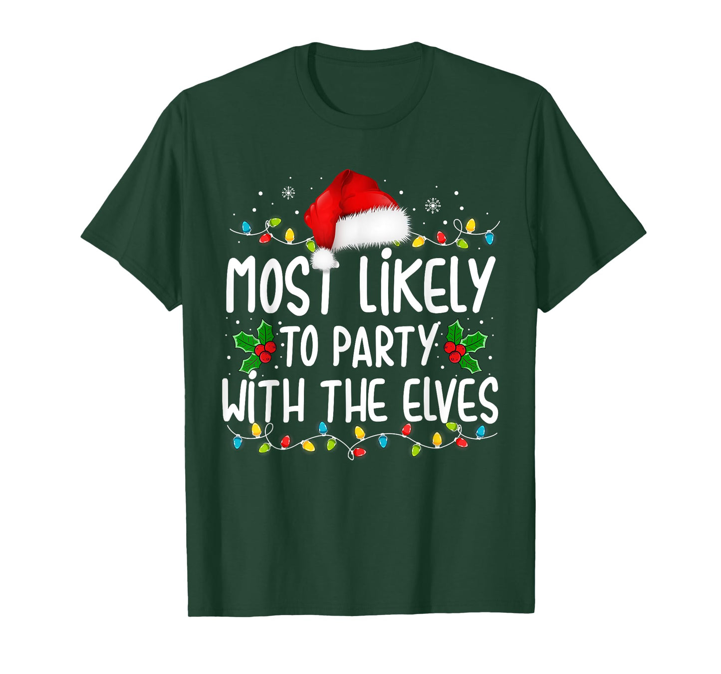 Funny Matching Christmas Most Likely To Party With The Elves T-Shirt