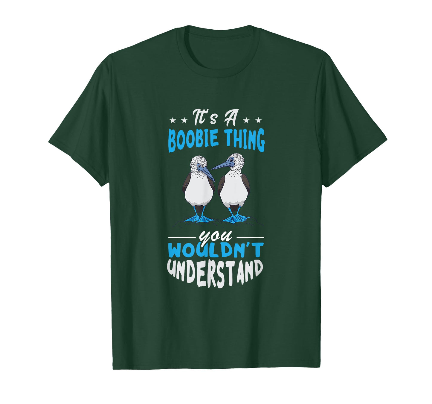 Blue Footed Booby Boobie Thing Tropical Galapagos Bird T-Shirt