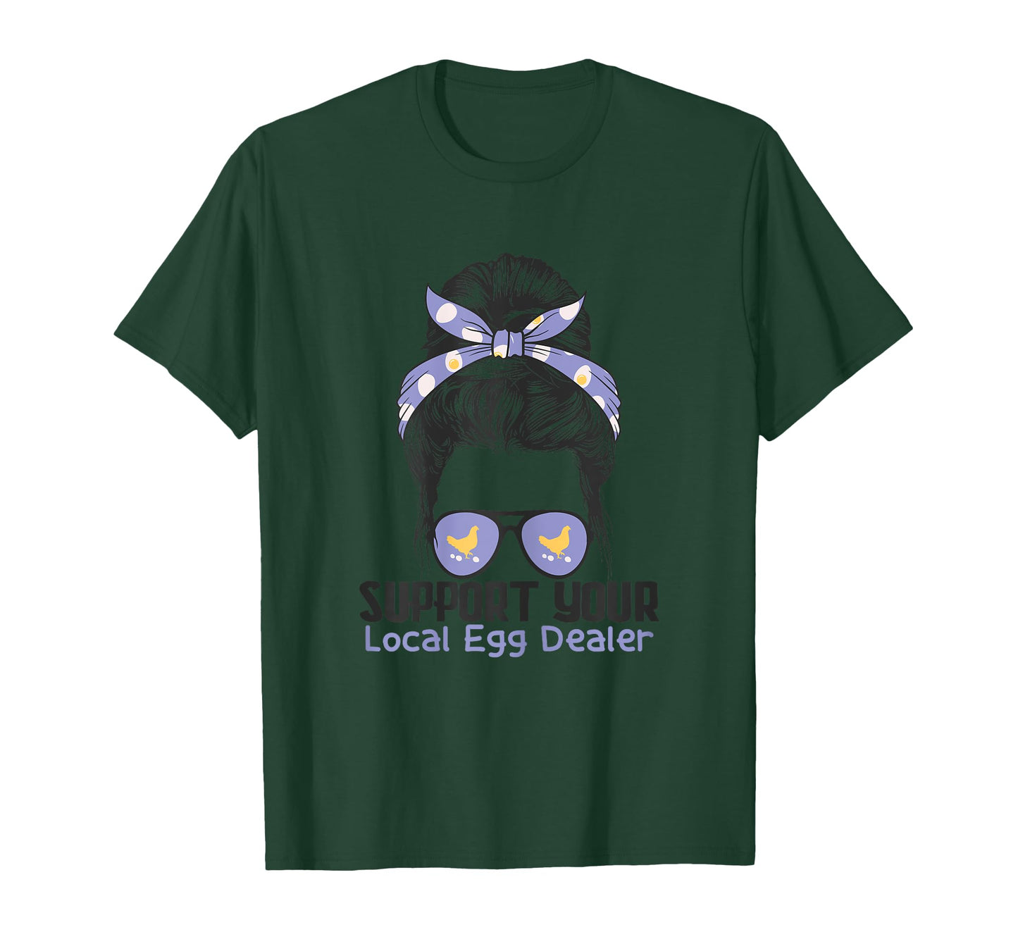 Support Your Local Egg Dealer Farmer Chicken Egg Lover Women T-Shirt