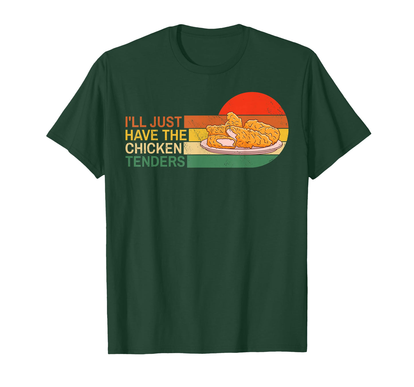 I'll Just Have The Chicken Tenders Funny Retro T-Shirt