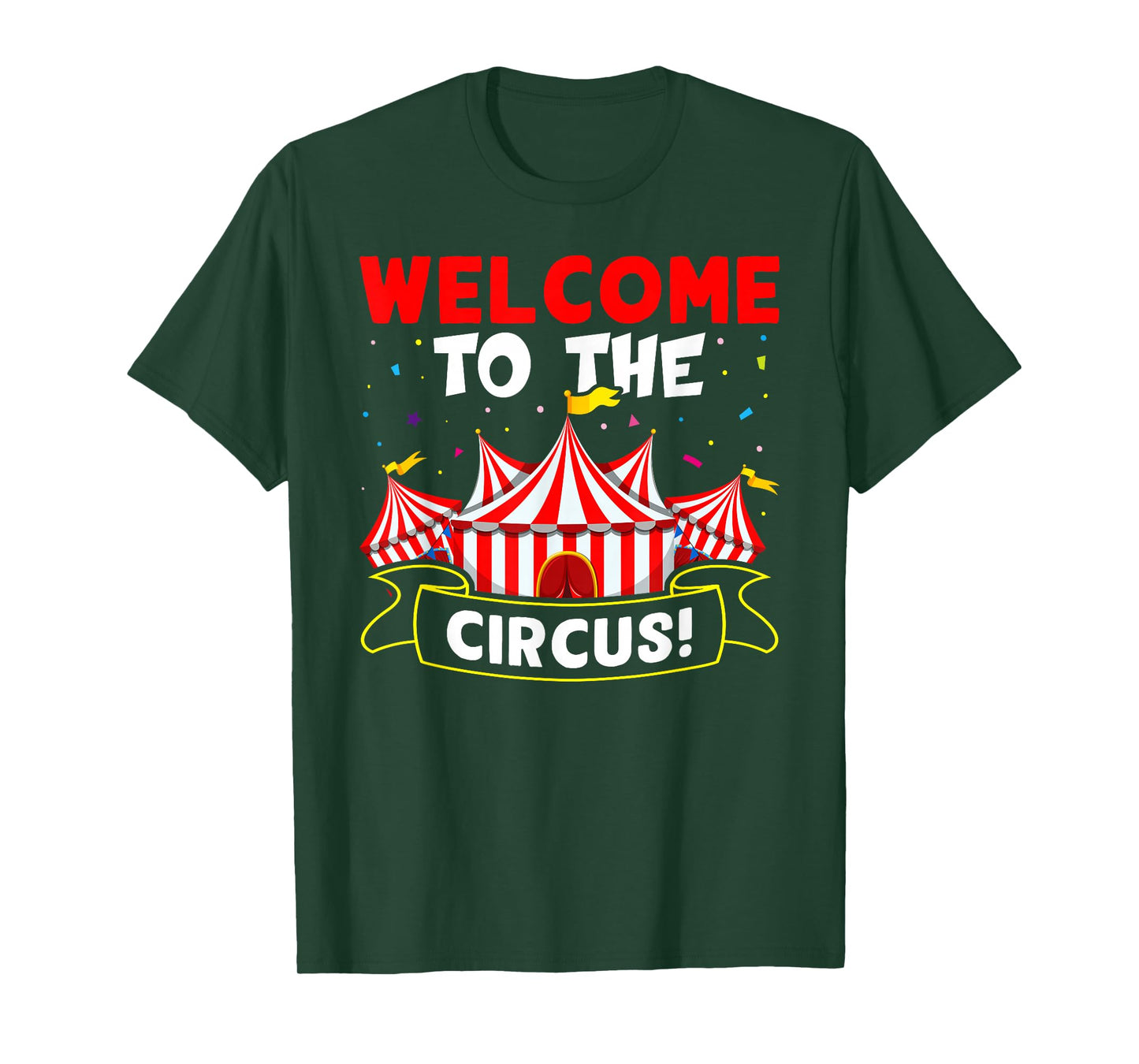 Circus: Welcome To The Circus! T-Shirt