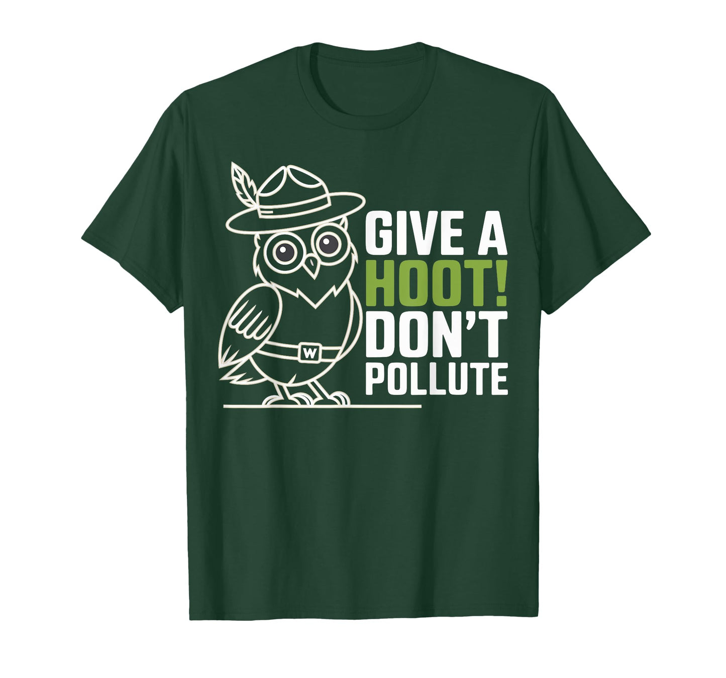 Funny don´t Pollute Owl Pun Bird Lover Sarcastic Give Hoot T-Shirt