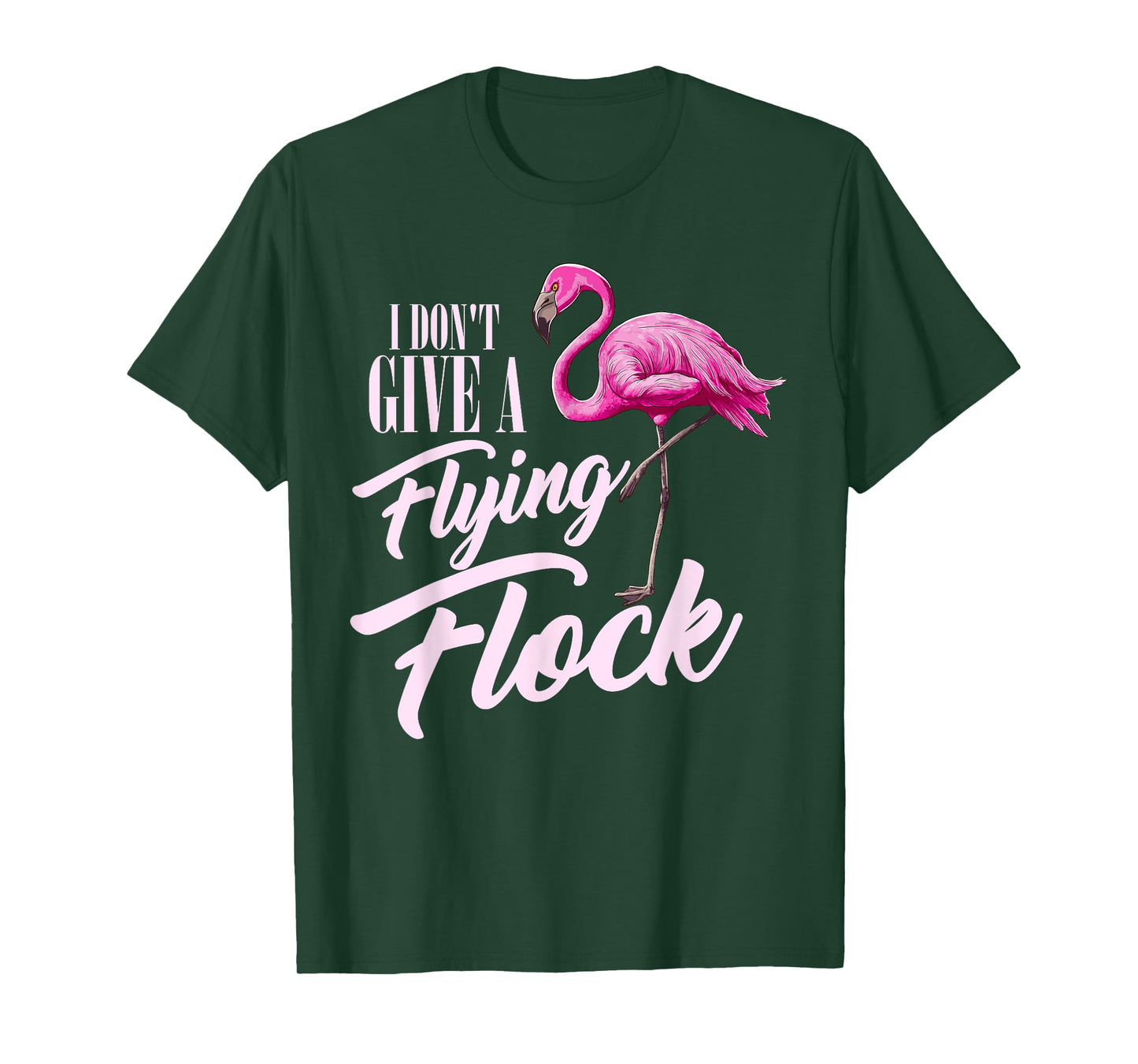 I Don't Give A Flying Flock Funny Flamingo Novelty Gift T-Shirt