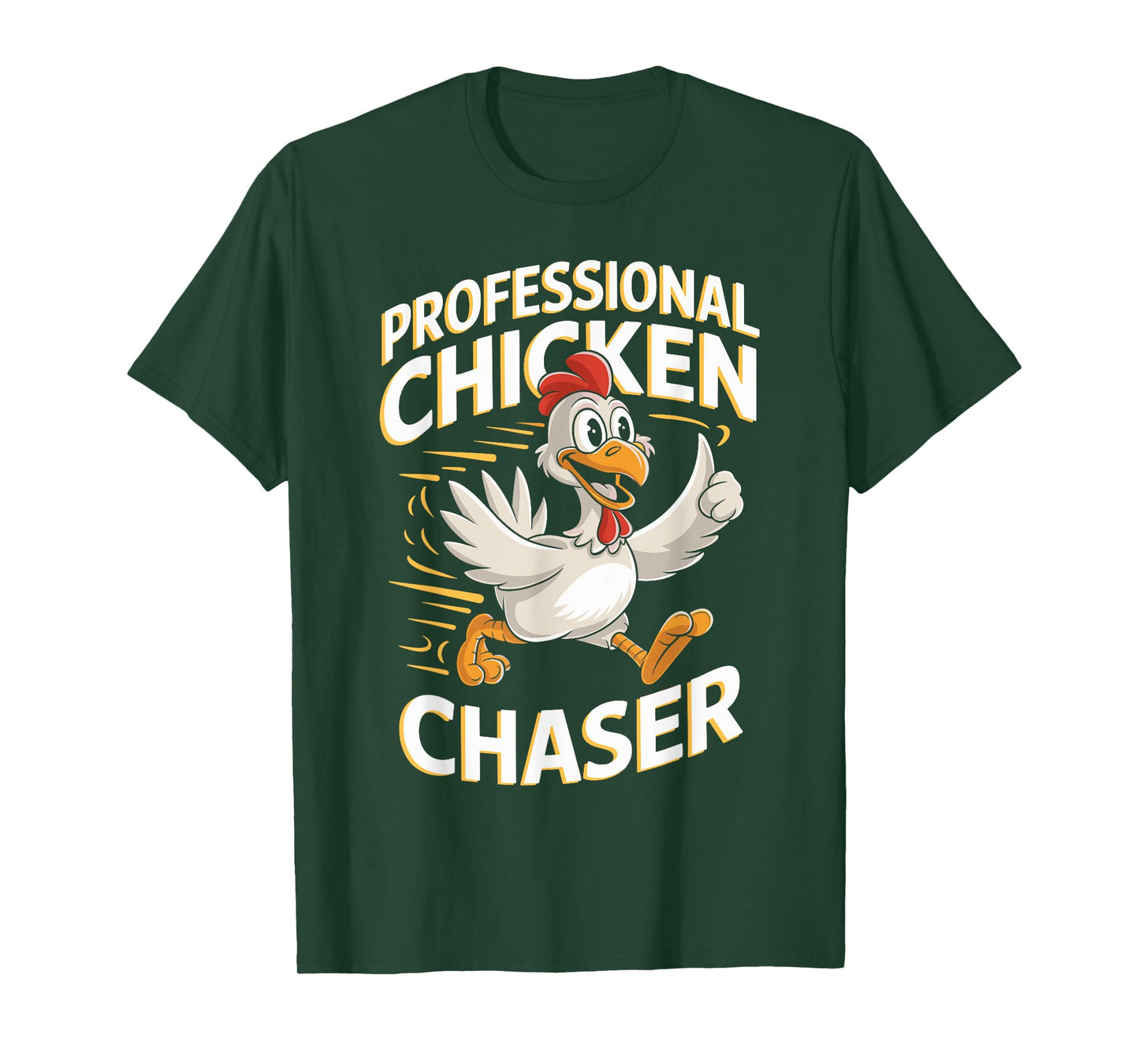 Professional Chicken Chaser T Shirt for Chicken Lovers T-Shirt