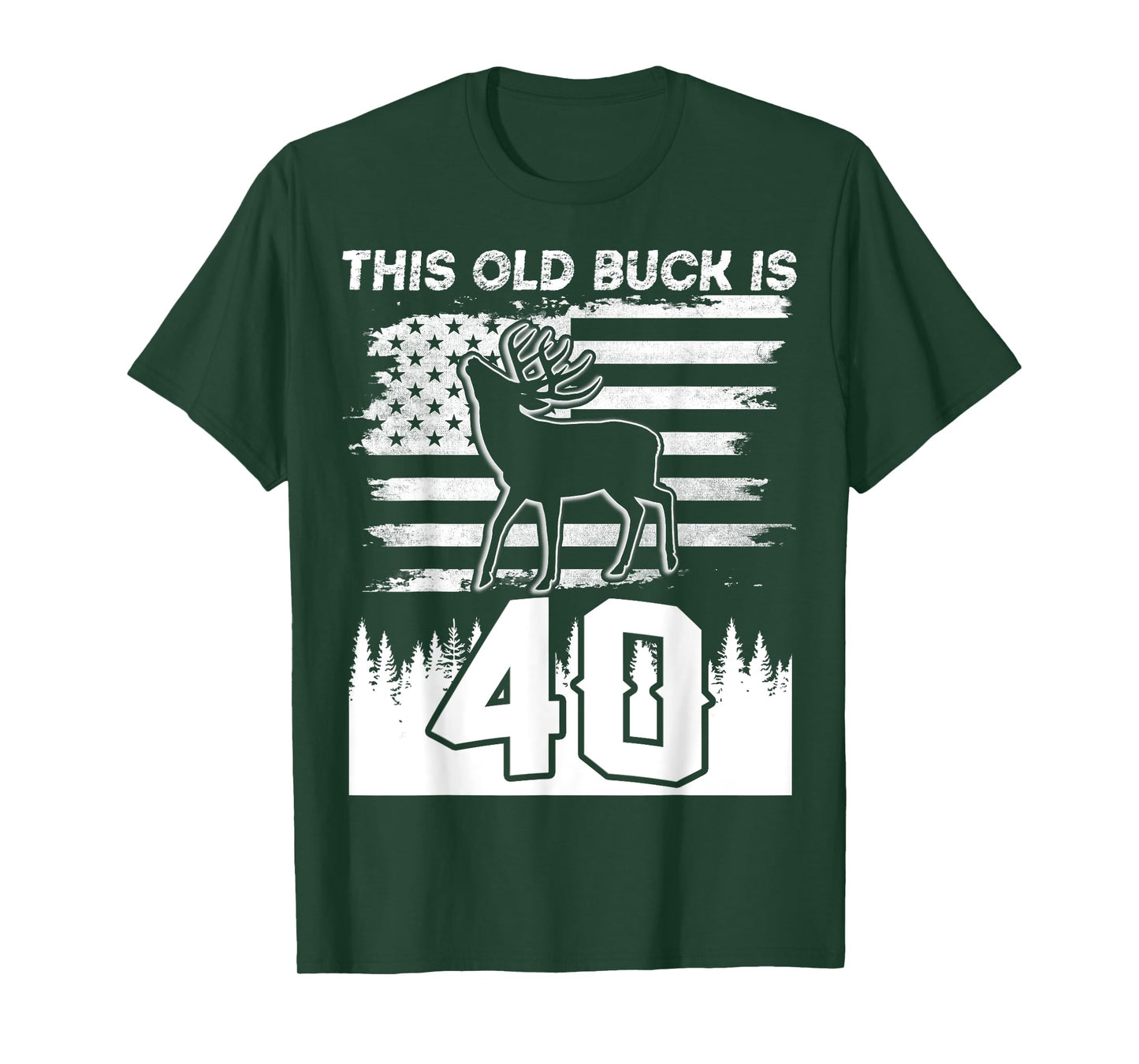 This Old Buck Is 40: 40 Old Deer Hunter 40th Birthday Deer T-Shirt