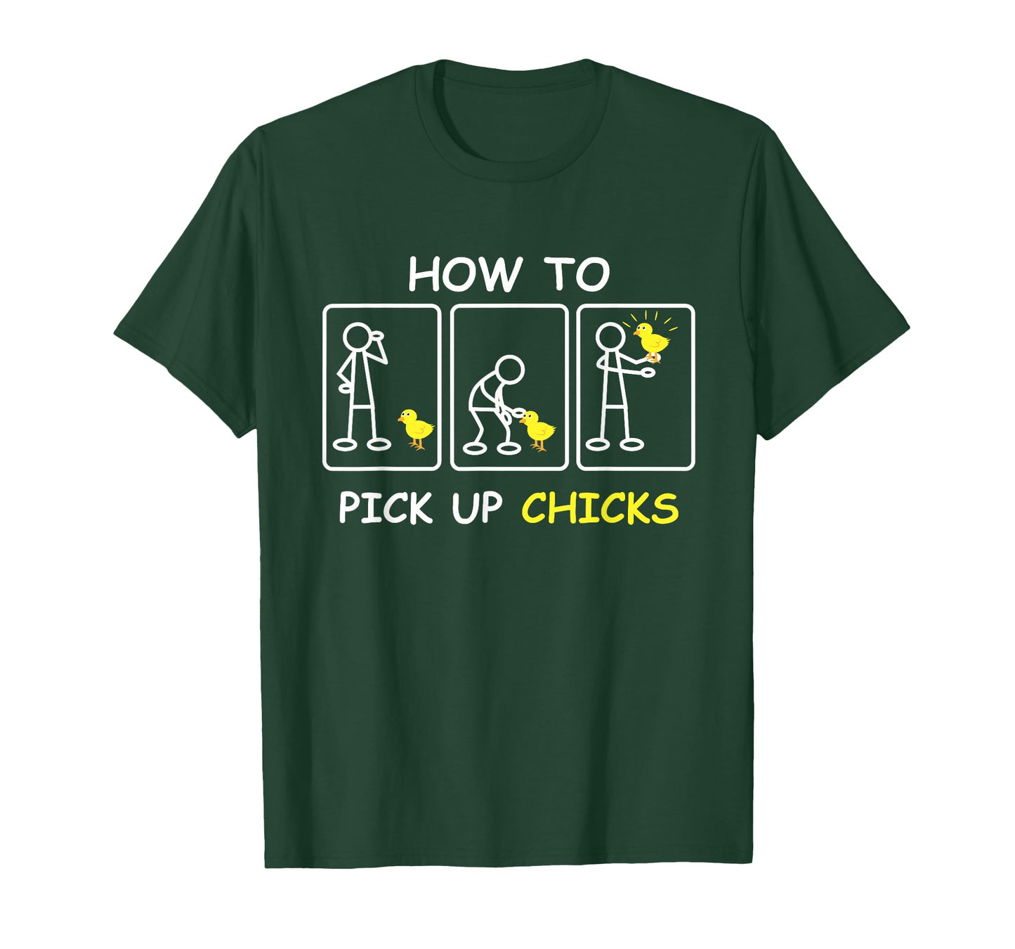 How To Pick Up Chicks Funny Farm Sarcastic Joke Farmer Gifts T-Shirt