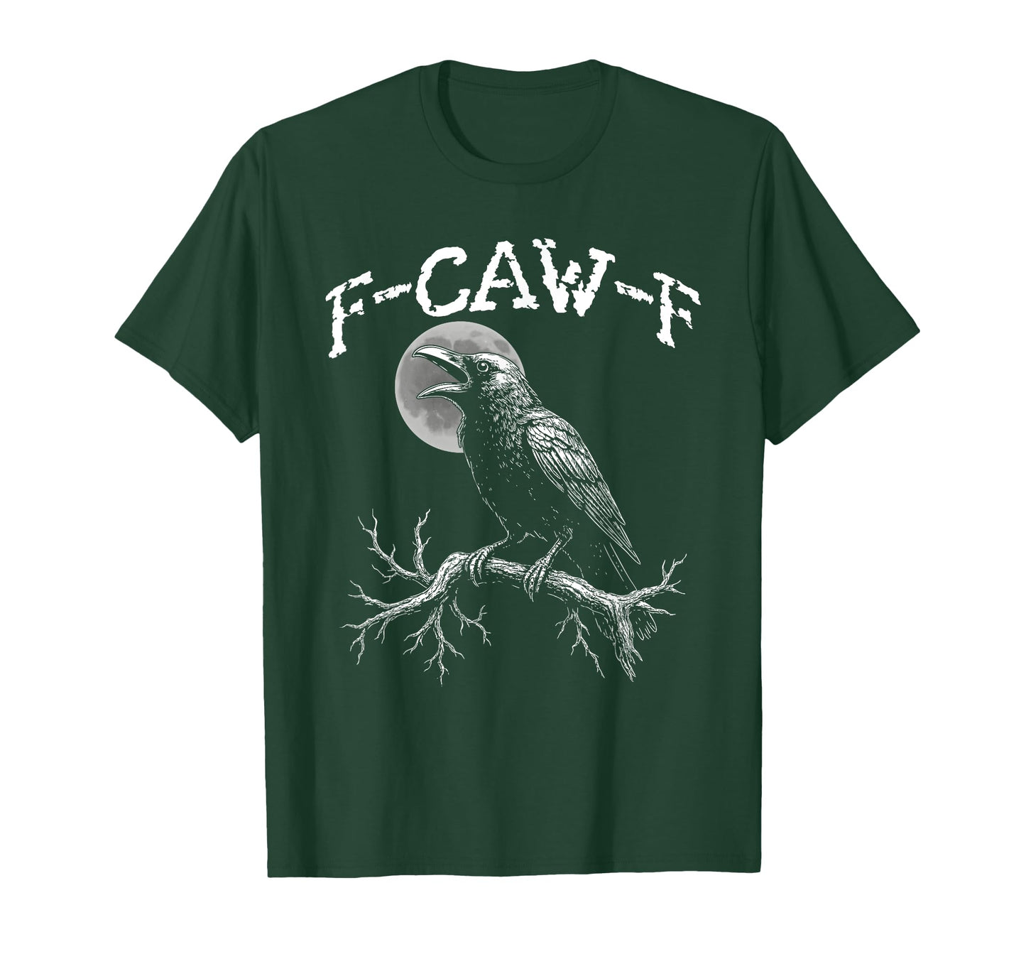 Black Crow, F-Caw-F Funny Black Bird, Crow Dark Humor T-Shirt