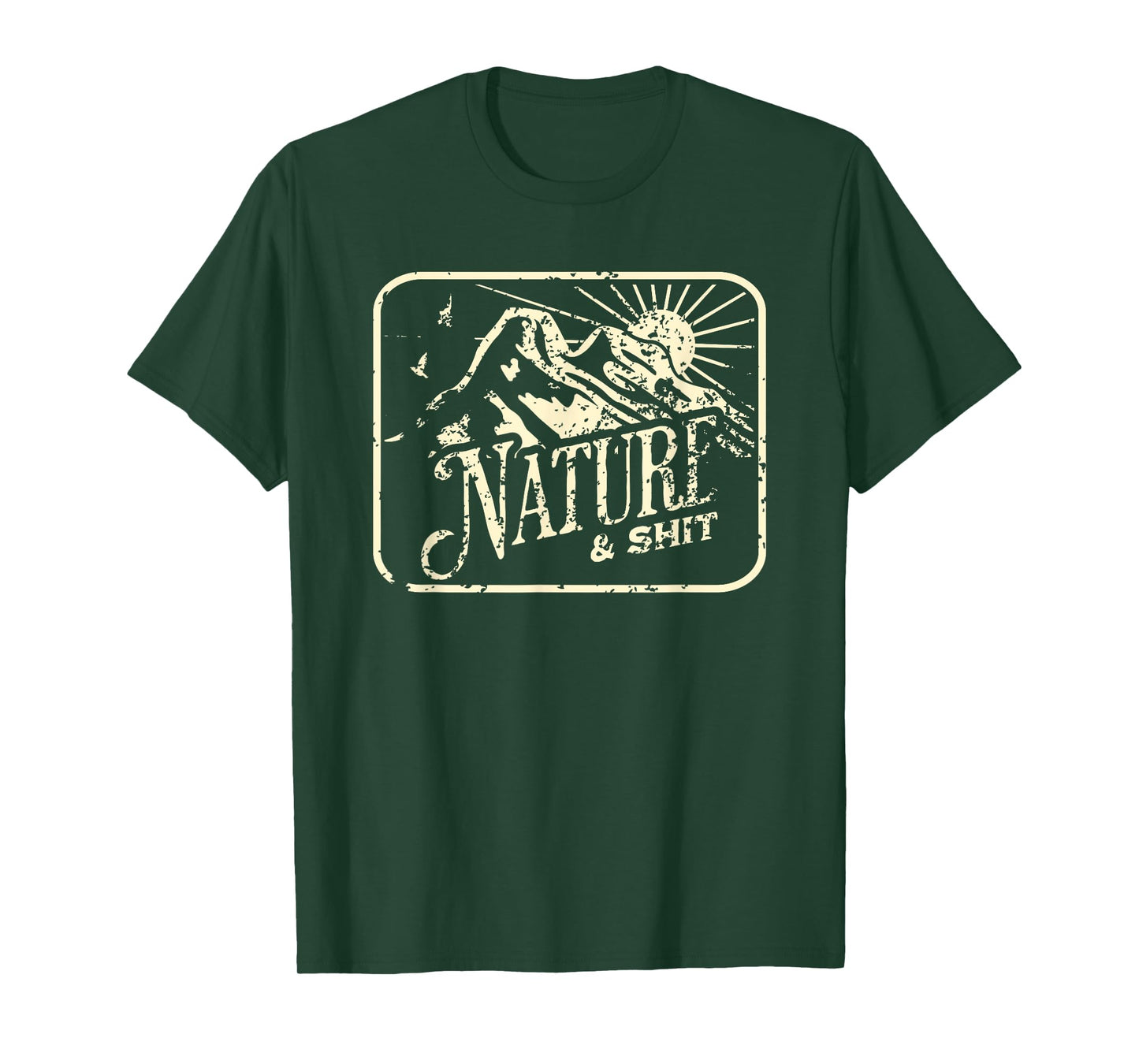 Nature and Shit Funny Hiking Camping Hiker Camper RV Outdoor T-Shirt