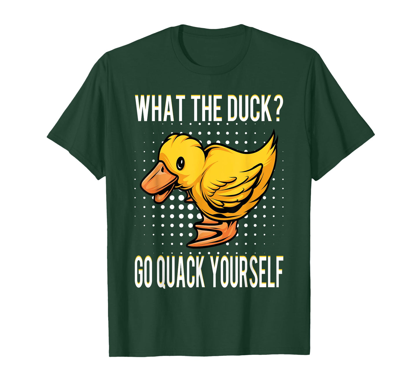 What The Duck | Funny Duck Saying Gift T-Shirt