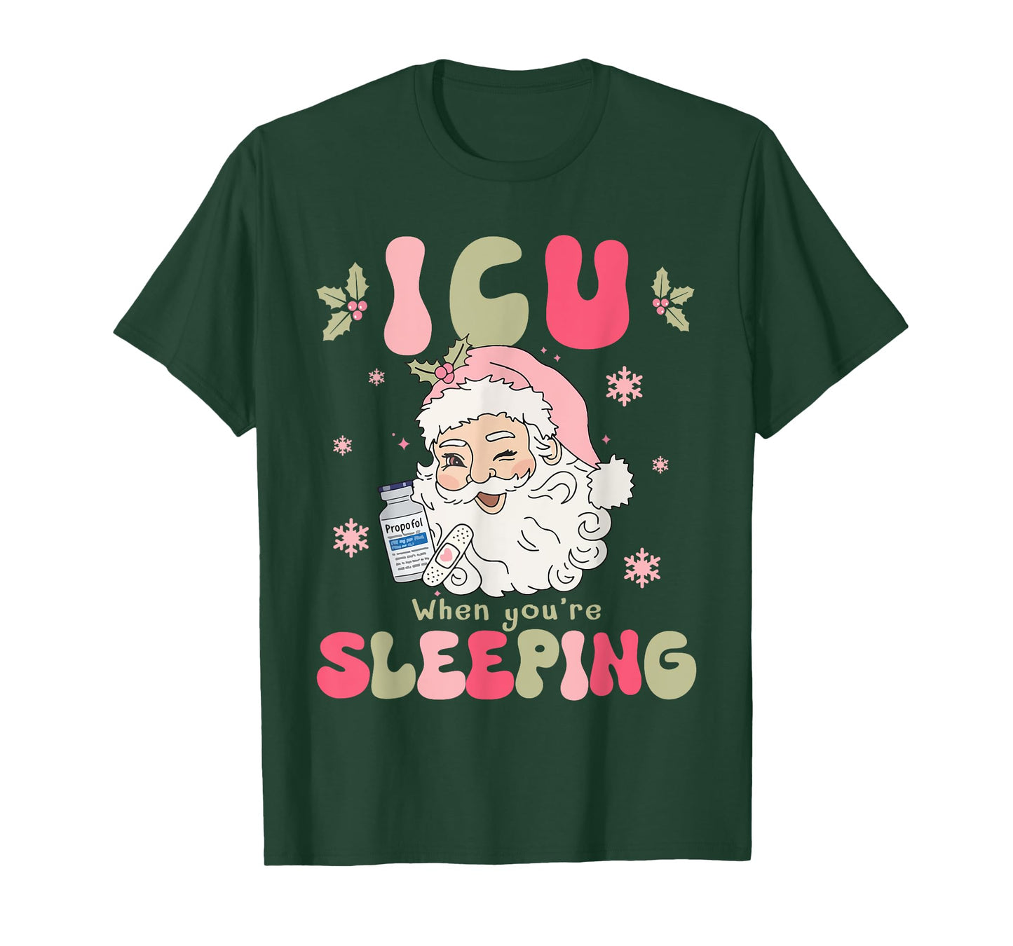 ICU When You Sleeping Propofol Nurse Santa Christmas Party T-Shirt
