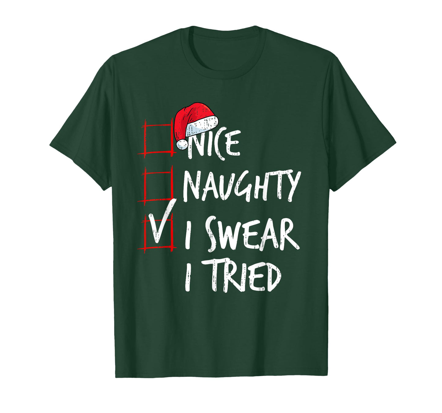 Nice Naughty I Swear I Tried Christmas List Santa Costume T-Shirt