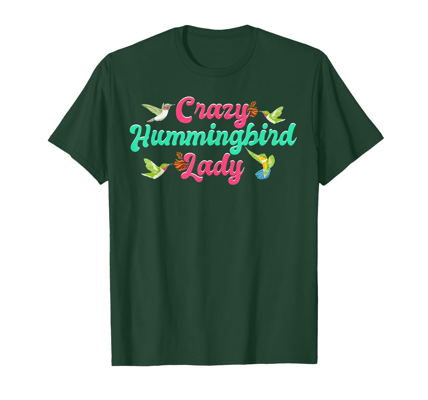 Funny Crazy Hummingbird Lady Humming Bird Watching Birds T-Shirt