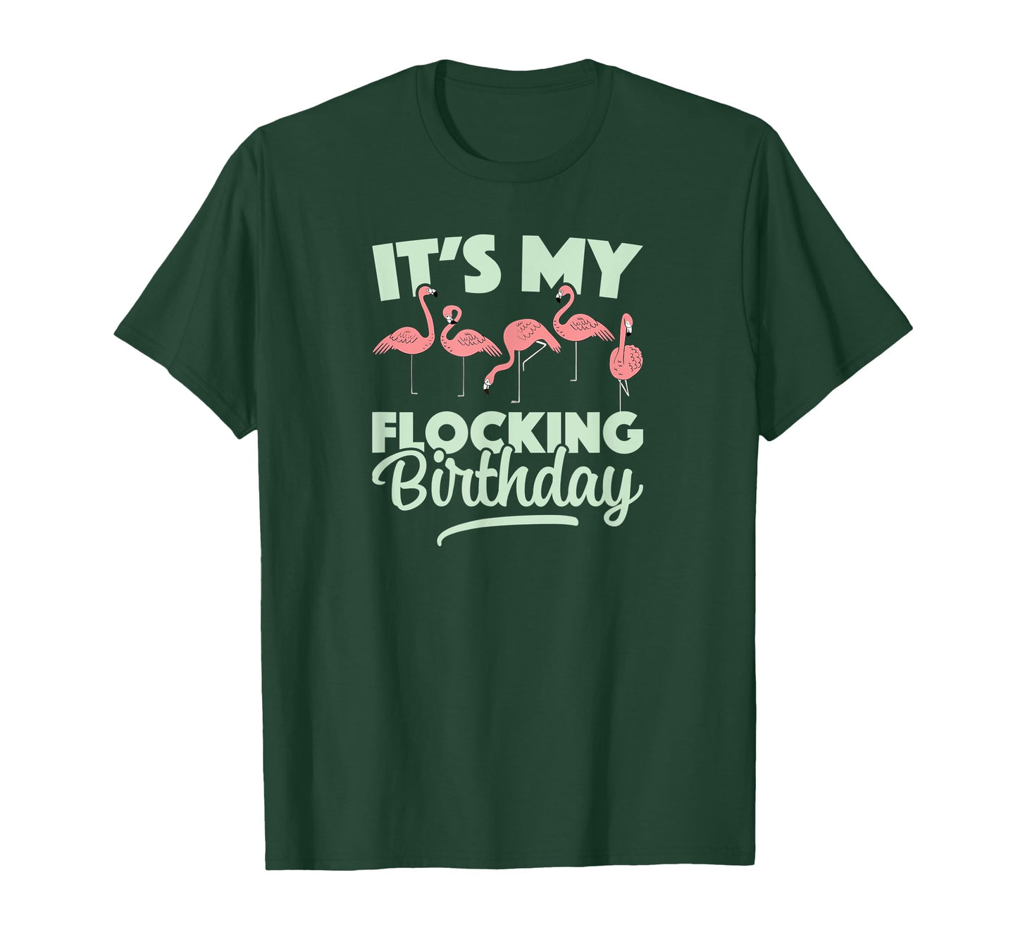 It's My Flocking Birthday for Birding With Flamingo Flock T-Shirt