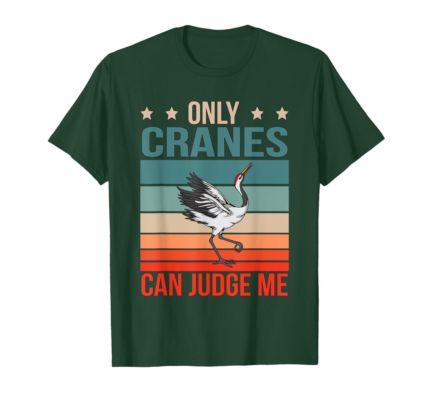 Cranes Can Judge Me Birdwatching Birding Bird Crane T-Shirt