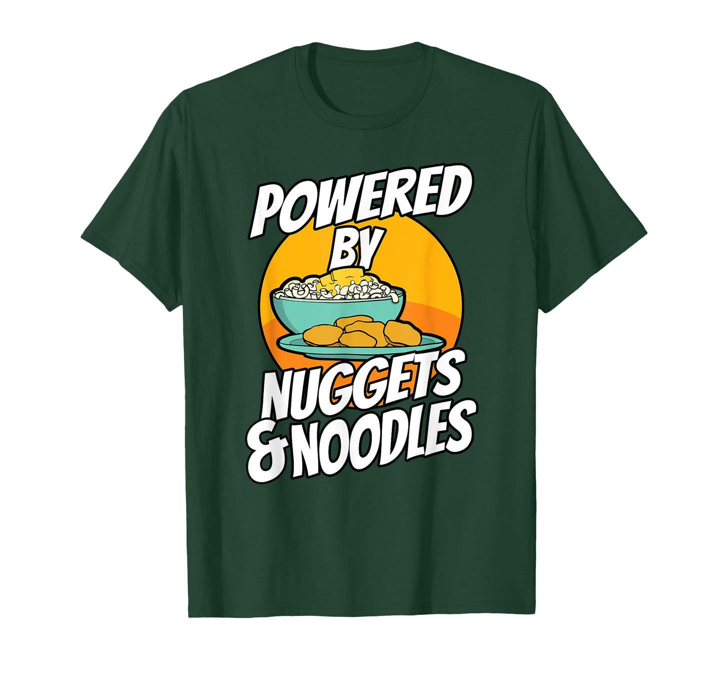 Powered By Chicken Nuggets and Noodles Picky Eater T-Shirt