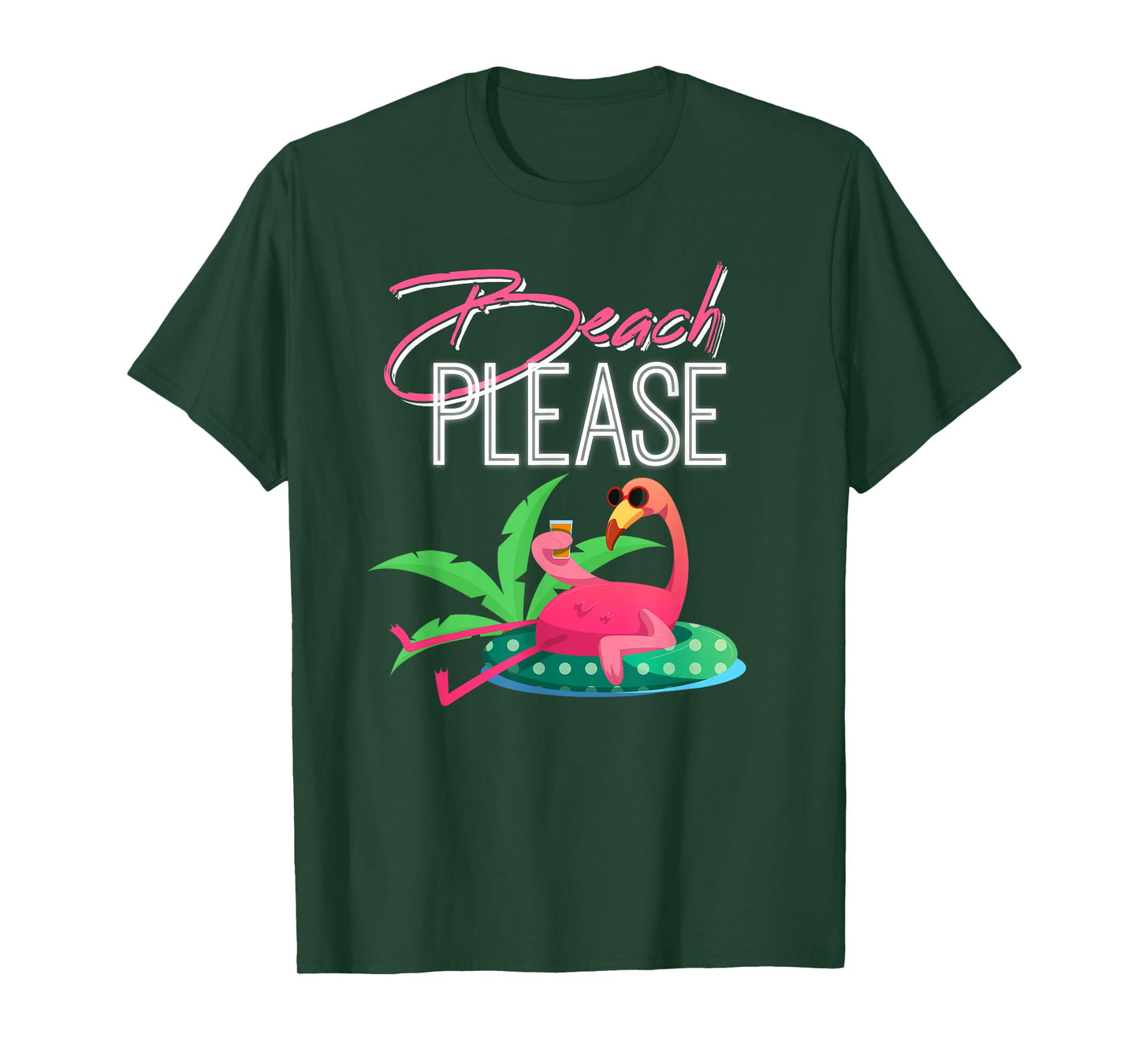 Beach Please, Funny Mens & Womens Tee for Flamingo Lovers T-Shirt